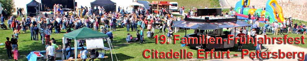 17. Familienfrühlingsfest - Citadelle Erfurt - Petersberg